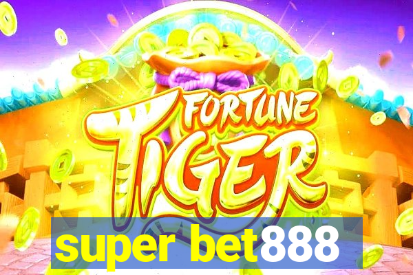 super bet888